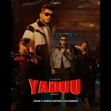 Yaduu - Zafar Song - Zafar, Gurlej Akhtar, Jaz Sandhu MP3 Songs