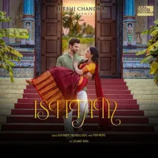 Ishtam (feat Salamat Khan) - Surbhi Chandna - Surbhi Chandna, KavyaKriti, Yashraj Kapil, Yash Music MP3 Songs