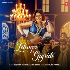 Lehnga Gujrati - Ruchika Jangid, RK Crew MP3 Songs