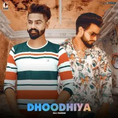 Dhoodhiya - Raj Mawar MP3 Songs