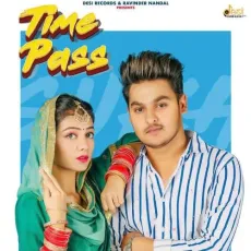 Time Pass - Sukh Deswal MP3 Songs
