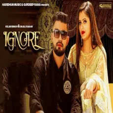 Ignore - Kelam Siwach MP3 Songs
