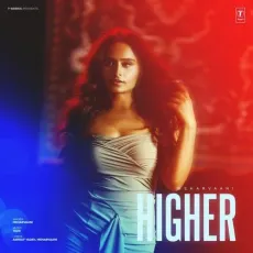 Higher - Meharvaani Play And Download mp3 song - Meharvaani, Tedd MP3 Songs