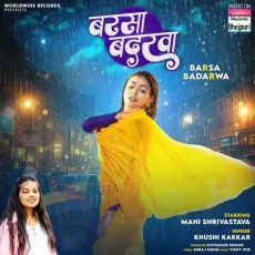 Barsa Badarwa - Khushi Kakkar MP3 Songs