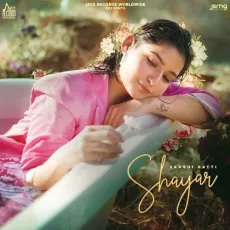 Shayar - Sakshi Ratti MP3 Songs