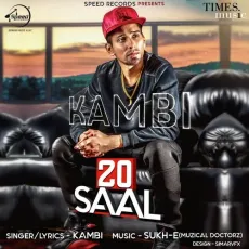 20 Saal - Kambi Rajpuria MP3 Songs