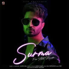 Surma - Jassie Gill, Asees Kaur MP3 Songs