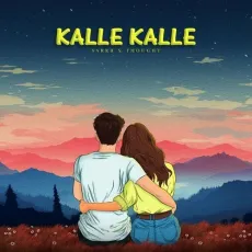 Kalle Kalle - Sarrb Mp3 Download Free - Sarrb, Thought MP3 Songs