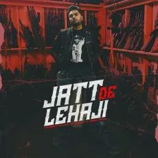 Jatt De Lehaji - Harmeet Aulakh - Harmeet Aulakh, Snappy, Shree Brar MP3 Songs