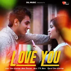 Love You - Diler Kharkiya, Mahi Panchal MP3 Songs