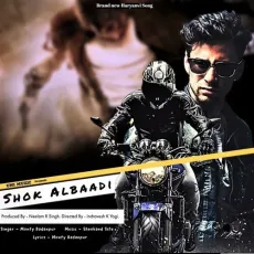 Shok Albaadi - Monty Badanpur MP3 Songs