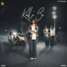 Kalli Bi - Zabar Mp3 Song Free Download - Zabar, Hukam MP3 Songs