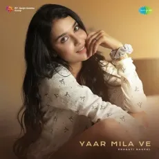 Yaar Mila Ve - Shayra Apoorva - Shayra Apoorva, Pragati Nagpal, Shreya Jain, Nakul Chugh MP3 Songs