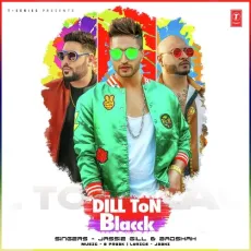 Dill Ton Blacck - Jassie Gill MP3 Songs