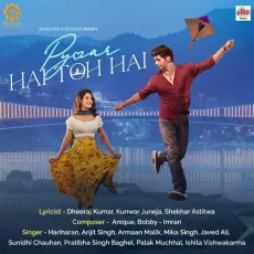 Pyaar Hai Toh Hai (Title Song) - Pyaar Hai Toh Hai - Armaan Malik, Palak Muchhal MP3 Songs