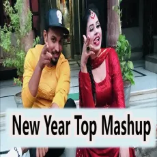New Year Top Mashup - Gaurav Bhati, Tanisha Prajapati MP3 Songs