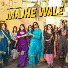 Majhe Wale - Baani Sandhu MP3 Songs