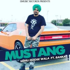 Mustang - Sidhu Moose Wala MP3 Songs