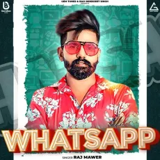 Whatsapp - Raj Mawer MP3 Songs
