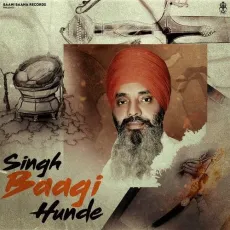 Singh Baagi Hunde - GURDEV SINGH TOHFA Song - GURDEV SINGH TOHFA, Kabal Saroopwali, Beat Rangerz MP3 Songs