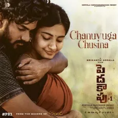 Chanuvuga Chusina - Tripuraneni Kalyanachakravarthy, Mickey J Meyer, Chaitra Ambadipudi, Anurag Kulkarni MP3 Songs