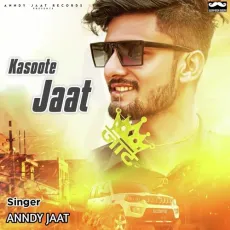 Kasoote Jaat - Anndy Jaat MP3 Songs
