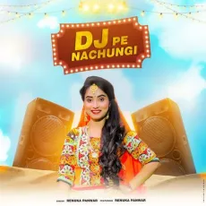 Dj Pe Nachungi - Renuka Panwar MP3 Songs