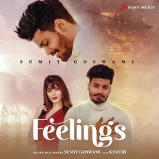 Feelings - Sumit Goswami MP3 Songs