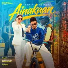 Ainakaan - R Nait, Kiran Bajwa MP3 Songs