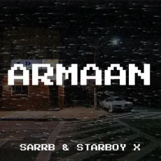 Armaan - Sarrb Download Mp3 - Sarrb, Starboy X MP3 Songs