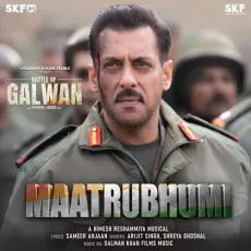 Maatrubhumi - Battle Of Galwan - Himesh Reshammiya, Arijit Singh, Shreya Ghoshal, Master Mani Dharamkot MP3 Songs