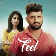 Feel - Khasa Aala Chahar MP3 Songs