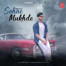 Sohne Mukhde - Kadir Thind MP3 Songs