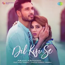 Dil Kisi Se - Arjun Kanungo MP3 Songs