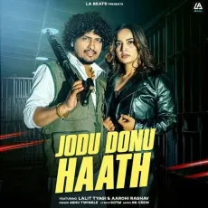 Jodu Donu Haath (feat. Lalit Tyagi ) - Ashu Twinkle Song Mp3 Download - Ashu Twinkle MP3 Songs