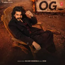 Og - Gulzaar Chhaniwala, Shine MP3 Songs