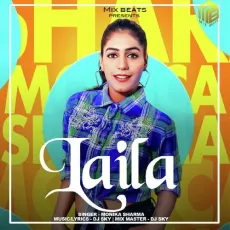 Laila - Monika Sharma MP3 Songs