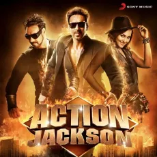 Gangster Baby - Action Jackson - Neeraj Shridhar, Neeti Mohan MP3 Songs