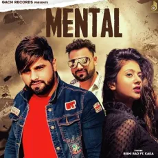 Mental - Rishi Rao MP3 Songs