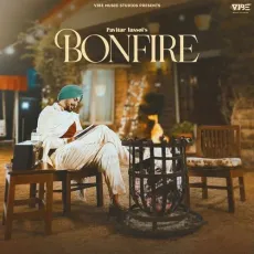 Bonfire - Pavitar Lassoi Mp3 Song Free Download - Pavitar Lassoi, Deol Harman MP3 Songs