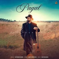 Pagal - Jatinder Brar Free MP3 Download - Jatinder Brar, Deep Arraicha MP3 Songs