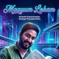Maayum Lokam - Vineeth Sreenivasan, Samad Priyadarshini MP3 Songs