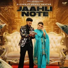 Jaahli Note - G Khan Play And Download mp3 song - G Khan, Gurlej Akhtar MP3 Songs