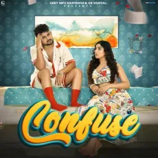 Confuse


 - Komal Chaudhary MP3 Song Download - Komal Chaudhary, Micky Arora, Shine MP3 Songs