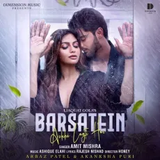 Barsatein Achhi Lagti Hai - Amit Mishra - Amit Mishra, Ashique Elahi, Rajesh Nishad MP3 Songs
