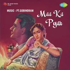 Sun O Jane Wale Raahi - Maa Ka Pyar - Meena Kapoor, Shamshad Begum MP3 Songs