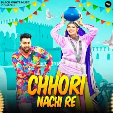 Chhori Nachi Re - Sapna Choudhary, Raj Mawar, Ashu Twinkle MP3 Songs