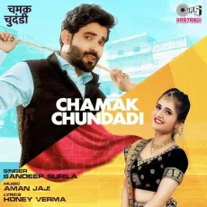 Chamak Chundadi - Dr. Sandeep Surila MP3 Songs