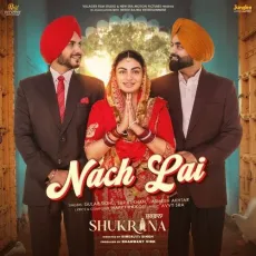 Nach Lai (From Shukrana) - Gulab Sidhu Free Mp3 Song - Gulab Sidhu, Surjit Khan, Jasmeen Akhtar MP3 Songs