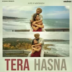 Tera Hasna - Juss Play And Download mp3 song - Juss, Mixsingh MP3 Songs